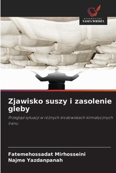 Zjawisko suszy i zasolenie gleby (Polish Edition)
