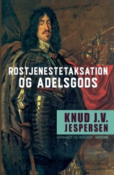 Paperback Rostjenestetaksation og adelsgods [Danish] Book