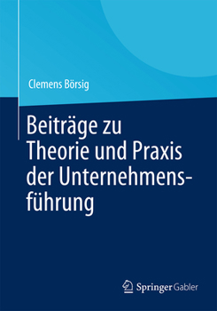Hardcover Beiträge Zu Theorie Und PRAXIS Der Unternehmensführung [German] Book