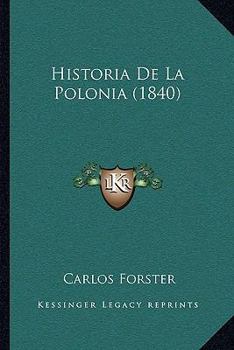 Paperback Historia De La Polonia (1840) [Spanish] Book