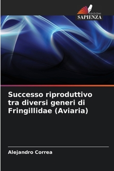 Paperback Successo riproduttivo tra diversi generi di Fringillidae (Aviaria) [Italian] Book