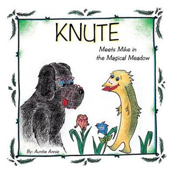 Paperback Knute: Meets Mike in the Magical Meadow Book