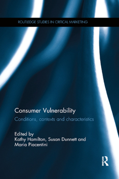 Paperback Consumer Vulnerability: Conditions, Contexts and Characteristics Book