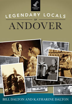 Paperback Legendary Locals of Andover, Massachusetts Book