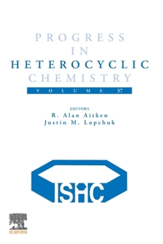 Paperback Progress in Heterocyclic Chemistry: Volume 37 Book