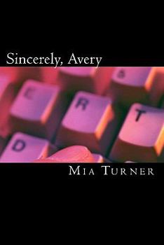 Paperback Sincerely, Avery Book