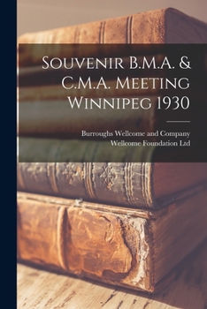 Paperback Souvenir B.M.A. & C.M.A. Meeting Winnipeg 1930 [electronic Resource] Book