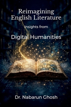 Paperback Reimagining English Literature: Insights from Digital Humanities Book
