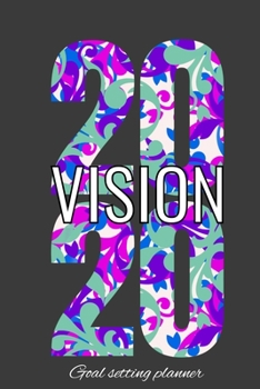 Paperback 2020 Vision: Goal Setting Planner Book