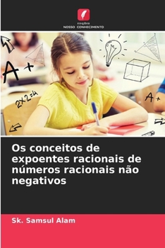 Paperback Os conceitos de expoentes racionais de números racionais não negativos [Portuguese] Book