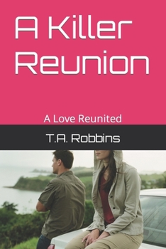 Paperback A Killer Reunion: A Love Reunited Book