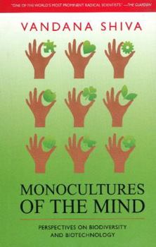 Monocultures of the Mind: Perspectives on Biodiversity and Biotechnology
