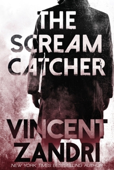 Paperback The Scream Catcher: A Gripping Suspense Thriller with a Twisted Action Packed Ending Book