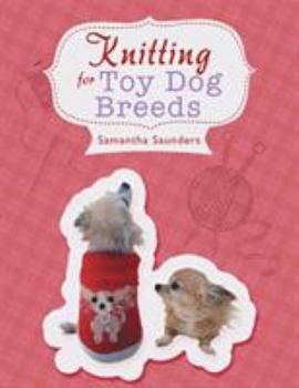 Paperback Knitting for Toy Dog Breeds Book