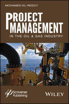 Hardcover Project Management in the Oil and Gas Industry Book