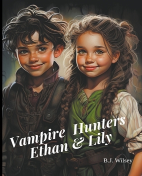 Paperback Vampire Hunters Ethan & Lily Book