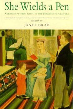 Paperback She Wields a Pen: American Women Poets of the Nineteenth Century Book