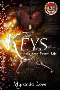 Paperback The Keys: Unlock Your Dream Life Book