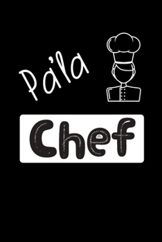 Pa'la Chef: Libreta de Apuntes Para Chefs | Funny Spanish Appreciation Gift for Chefs . Diario Para Escribir, Cuaderno para Regalo. Notebook Journal Paper (Spanish Edition)