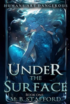 Paperback Under the Surface: Humans are dangerous Book