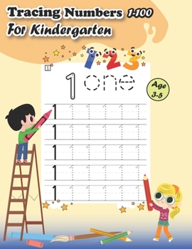 Paperback Tracing Numbers 1-100 For Kindergarten Ages 3-5: Fun Practice Workbook To Learn Numbers 0-100 For Preschoolers, Trace Number Practice Workbook for Pre Book