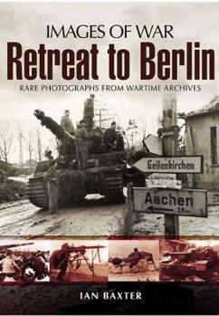 Retreat to Berlin - Book  of the Images of War