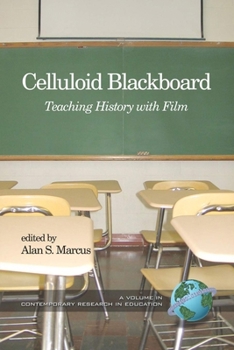 Paperback Celluloid Blackboard: Teaching History with Film Book