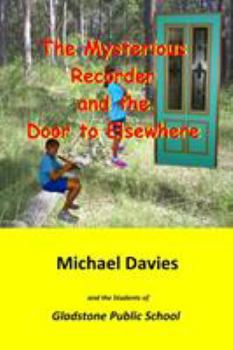 Paperback The Mysterious Recorder and the Door to Elsewhere Book