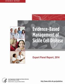 Paperback Evidence-Based Management of Sickle Cell Disease (Expert Panel Report, 2014) Book