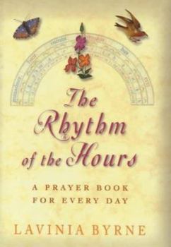 Hardcover The Rhythm of the Hours: A Prayer Book for Every Day Book