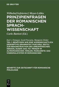 Benötigen Wir Eine Wissenschaftlich Deskriptive Grammatik? Puscariu, Sextil: Zur Rekonstruktion Des Urrumänischen. Herzog, Eugen: Das -To- Prinzip Im