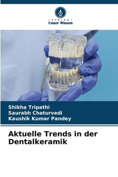 Aktuelle Trends in der Dentalkeramik (German Edition)