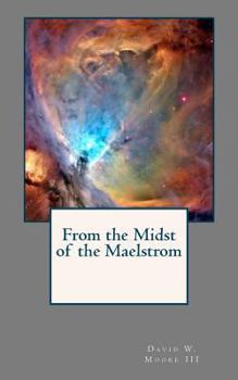 Paperback From the Midst of the Maelstrom Book