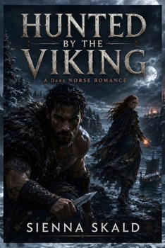 Hunted by the Viking: A Dark Norse Romance (Savage Isle Jarls)