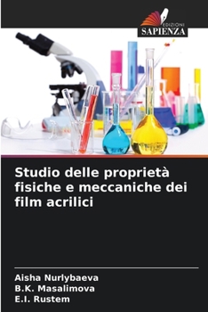 Paperback Studio delle proprietà fisiche e meccaniche dei film acrilici [Italian] Book