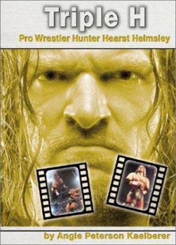 Hardcover Triple H: Pro Wrestler Hunter Hearst Helmsley Book