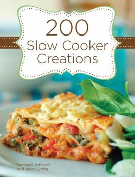 Hardcover 200 Slow Cooker Creations Book