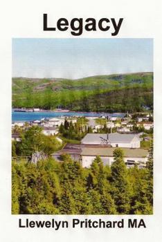 Paperback Legacy: Port Hope Simpson Town, Newfoundland and Labrador, Canada Book