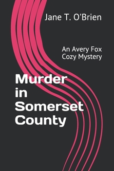 Paperback Murder in Somerset County: An Avery Fox Cozy Mystery Book