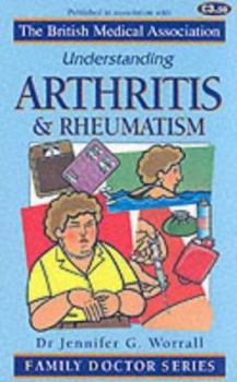 Understanding Arthritis & Rheumatism (Family Doctor Books)