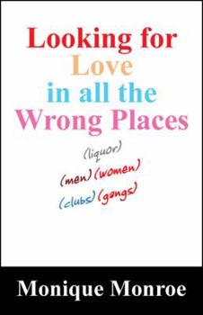 Paperback Looking for Love in All the Wrong Places Book
