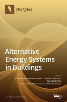 Alternative Energy Systems in Buildings (Energy Policies, Politics and Prices)