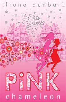 Pink Chameleon - Book #1 of the Silk Sisters