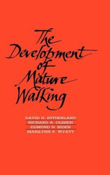 Hardcover The Development of Mature Walking Book