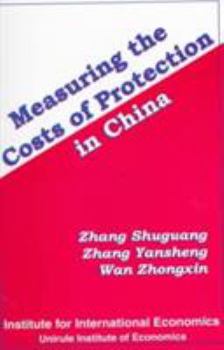 Paperback Measuring the Costs of Protection in China Book