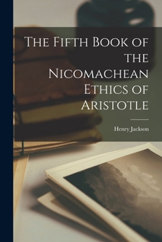 Paperback The Fifth Book of the Nicomachean Ethics of Aristotle Book