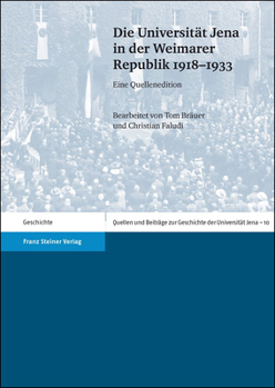 Paperback Die Universitat Jena in Der Weimarer Republik 1918-1933: Eine Quellenedition [German] Book