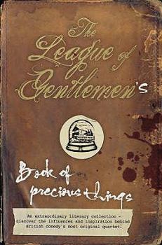 Hardcover The League of Gentlemen's Book of Precious Things. Steve Pemberton ... [Et Al.] Book