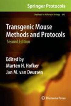 Transgenic Mouse Methods and Protocols - Book #693 of the Methods in Molecular Biology