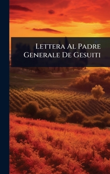 Lettera Al Padre Generale De Gesuiti (Italian Edition)